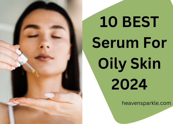 BEST serum for oily SKIN