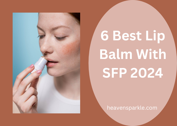 best lip balm with SPF