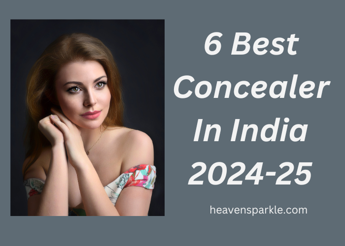 best concealer in india 2024 - 25