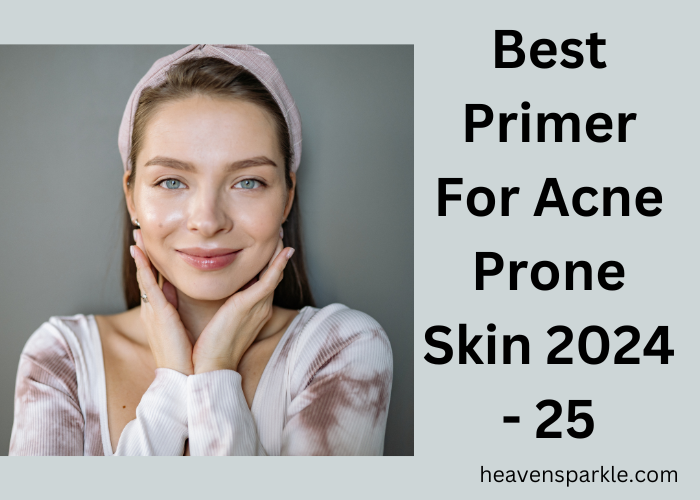 best primer for acne prone skin