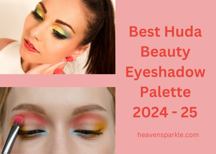 best Huda beauty eyeshadow palette