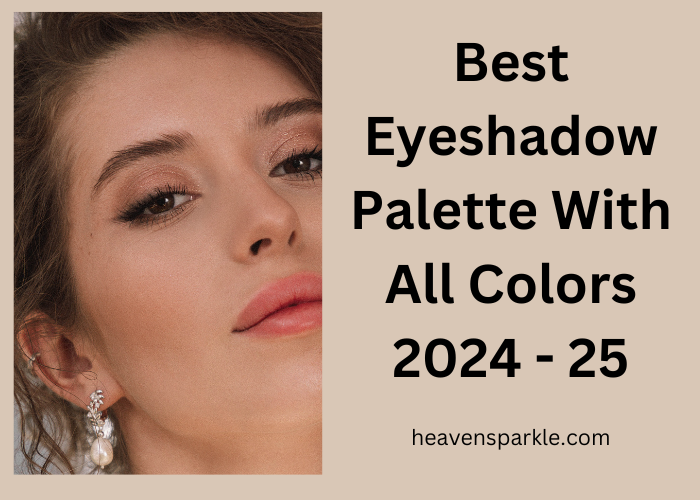 best eyeshadow palette with all colors